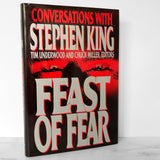 Feast of Fear: Conversations with Stephen King [FIRST EDITION / FIRST PRINTING] 1992