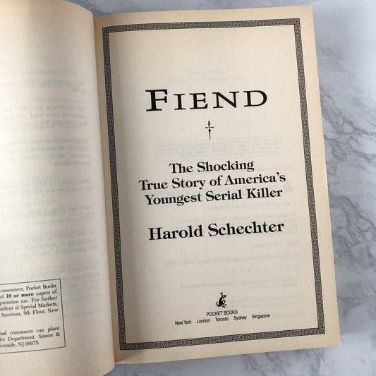 FIEND: The Shocking True Story of America's Youngest Serial Killer by Harold Schechter [FIRST PRINTING] - Bookshop Apocalypse