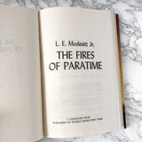 The Fires of Paratime by L.E. Modesitt Jr. [1982 HARDCOVER]