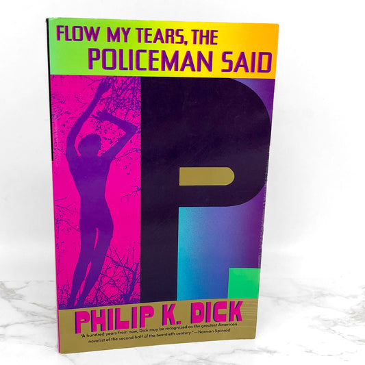 Flow My Tears, the Policeman Said by Philip K. Dick [TRADE PAPERBACK] 1993
