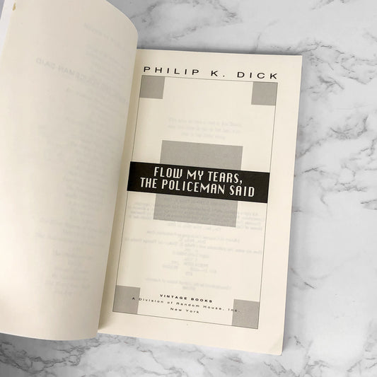 Flow My Tears, the Policeman Said by Philip K. Dick [TRADE PAPERBACK] 1993