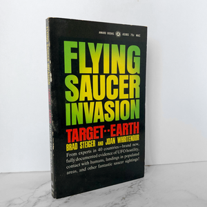 Flying Saucer Invasion: Target - Earth by Brad Steiger & Joan Whritenour - Bookshop Apocalypse