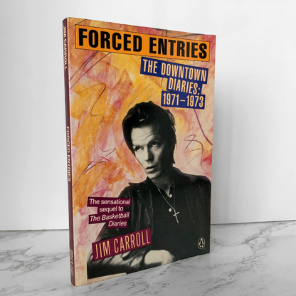 Forced Entries: The Downtown Diaries 1971-1973 by Jim Carroll [1987 TRADE PAPERBACK] - Bookshop Apocalypse