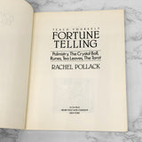 Teach Yourself Fortune Telling: Palmistry, the Crystal Ball, Runes, Tea Leaves & Tarot by Rachel Pollack [FIRST EDITION] 1986