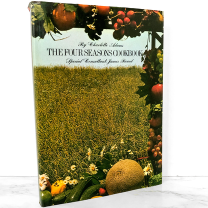 The Four Seasons Cookbook by Charlotte Adams & James Beard [FIRST EDITION]
