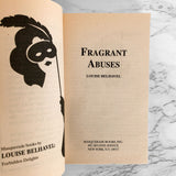 Fragrant Abuses by Anonymous [1991 PAPERBACK]