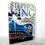 From a Buick 8 by Stephen King [FIRST EDITION / FIRST PRINTING] 2002