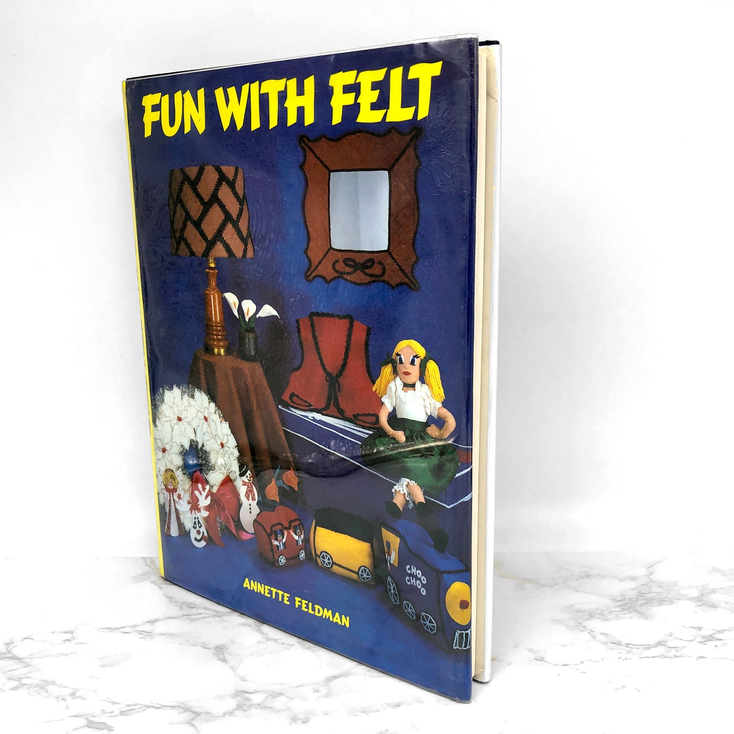 Fun with Felt by Annette Feldman [FIRST EDITION] 1980 • Van Nostrand Reinhold