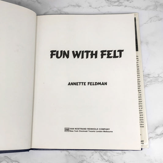 Fun with Felt by Annette Feldman [FIRST EDITION] 1980 • Van Nostrand Reinhold