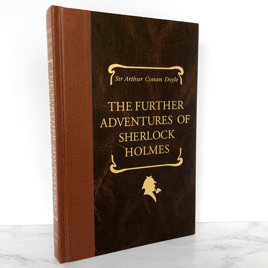 The Further Adventures of Sherlock Holmes by Sir Arthur Conan Doyle [ILLUSTRATED HARDCOVER / 1993]