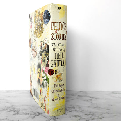 Prince of Stories: The Many Worlds of Neil Gaiman [FIRST EDITION / FIRST PRINTING] 2008