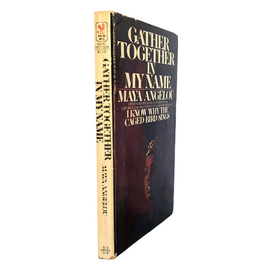 Gather Together in My Name by Maya Angelou [FIRST PAPERBACK EDITION] 1975 • Bantam