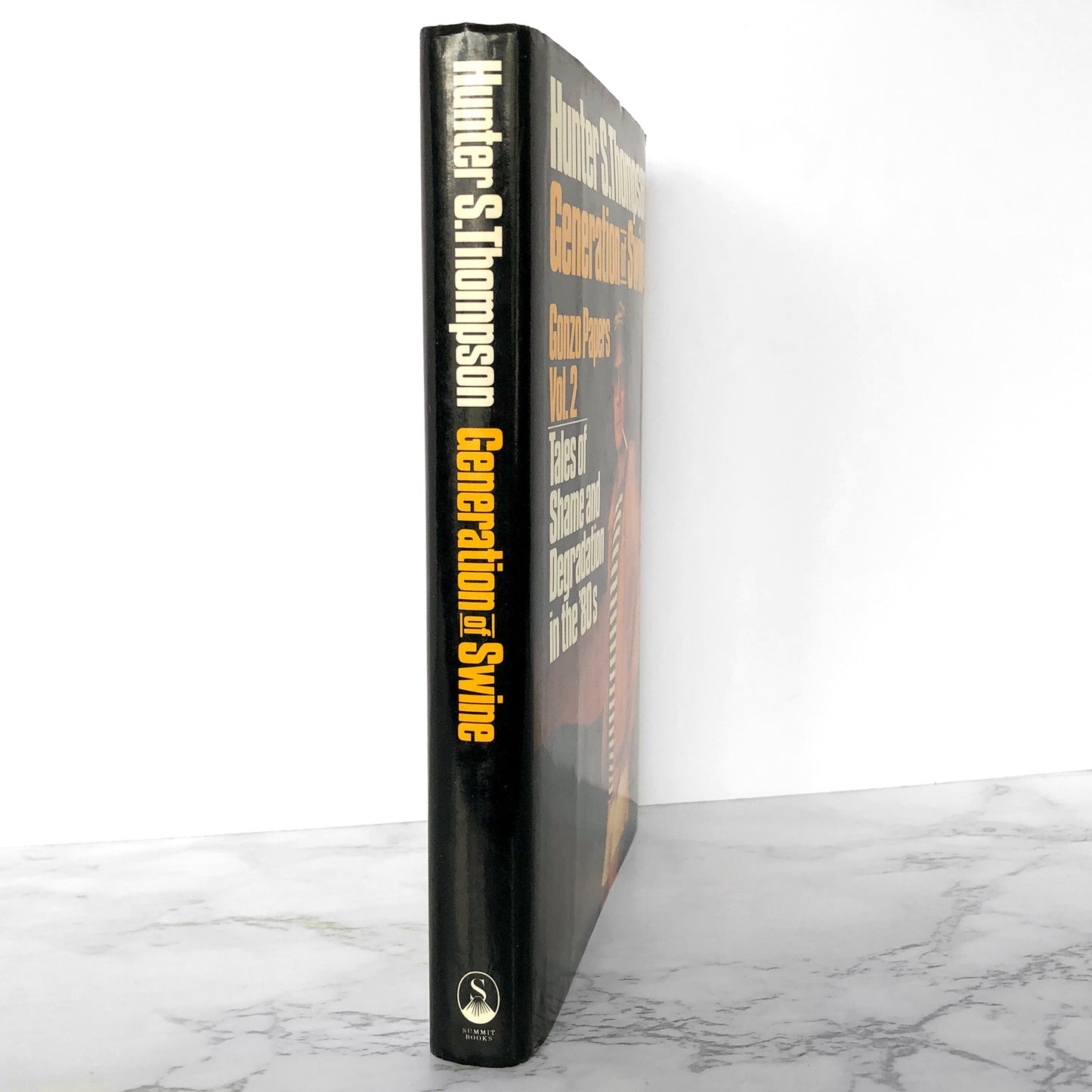 Generation of Swine: Tales of Shame & Degradation by Hunter S. Thompson [FIRST EDITION / 1988]