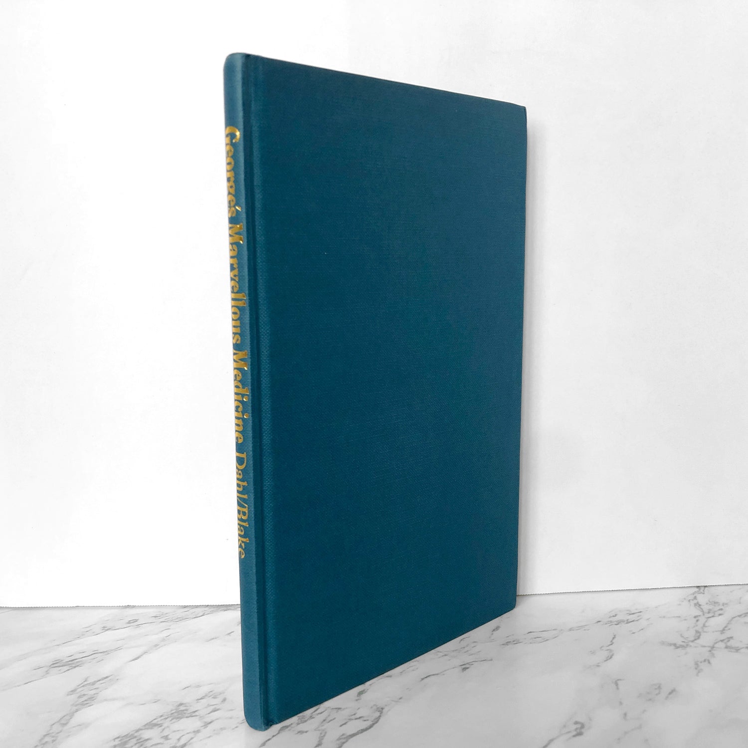 George's Marvelous Medicine by Roald Dahl [UK FIRST EDITION] - Bookshop Apocalypse