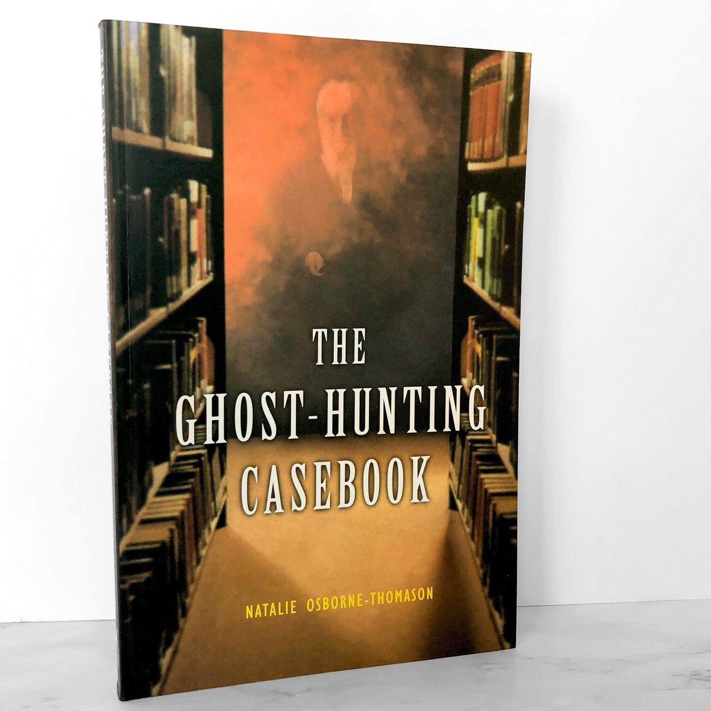 The Ghost Hunting Casebook by Natalie Osborne-Thomason [U.K. TRADE PAPERBACK] 1999