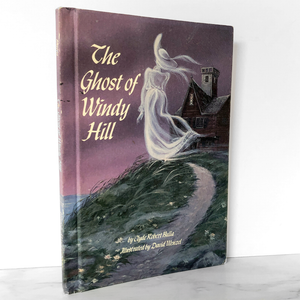 The Ghost of Windy Hill by Clyde Robert Bulla [1987 HARDCOVER}