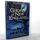 Ghosts of New England by Hans Holzer [SECOND EDITION / 1997]