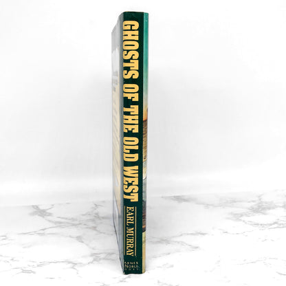 Ghosts of the Old West by Earl Murray [HARDCOVER RE-ISSUE] 1993