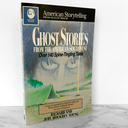 Ghost Stories from the American Southwest by Richard Alan Young & Judy Dockrey Young [TRADE PAPERBACK / 1991]