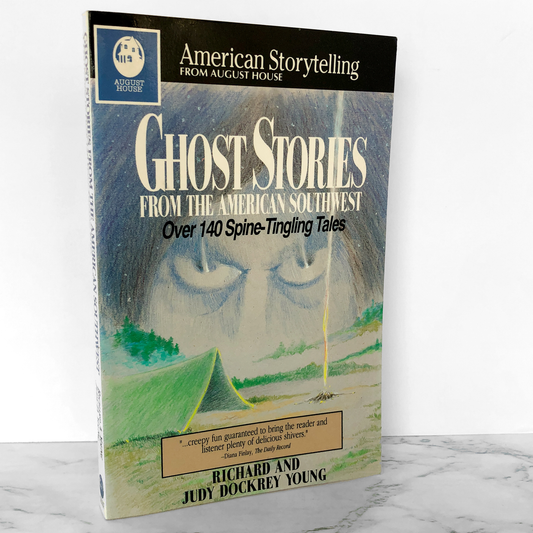 Ghost Stories from the American Southwest by Richard Alan Young & Judy Dockrey Young [TRADE PAPERBACK / 1991]
