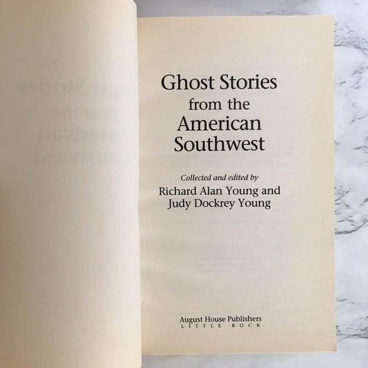 Ghost Stories from the American Southwest by Richard Alan Young & Judy Dockrey Young [TRADE PAPERBACK / 1991]