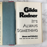 It's Always Something by Gilda Radner [FIRST EDITION] - Bookshop Apocalypse