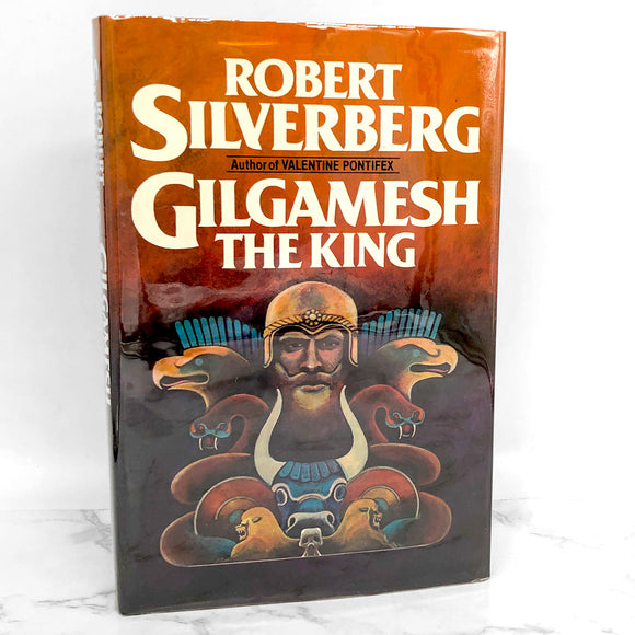 Gilgamesh the King by Robert SIlverberg [FIRST EDITION • FIRST PRINTING] 1984 • Arbor House