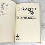 Gilgamesh the King by Robert SIlverberg [FIRST EDITION • FIRST PRINTING] 1984 • Arbor House