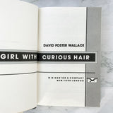 Girl With Curious Hair by David Foster Wallace [FIRST EDITION / FIRST PRINTING] 1989