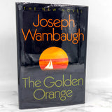 The Golden Orange by Joseph Wambaugh SIGNED! [FIRST EDITION] 1990