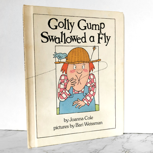 Golly Gump Swallowed a Fly by Joanna Cole [FIRST EDITION / 1981]
