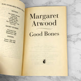 Good Bones by Margaret Atwood [U.K. TRADE PAPERBACK] 1993