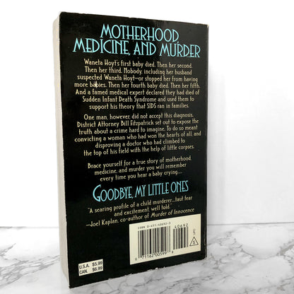 Goodbye My Little Ones: The True Story of a Murderous Mother and Five Innocent Victims by Charles Hickey, Todd Lighty & John O'Brien [FIRST PAPERBACK PRINTING / 1996]