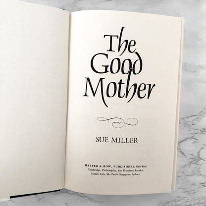 The Good Mother by Sue Miller [FIRST EDITION] 1986