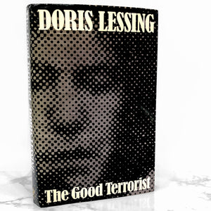 The Good Terrorist by Doris Lessing [U.K. FIRST EDITION] 1985 • Jonathan Cape