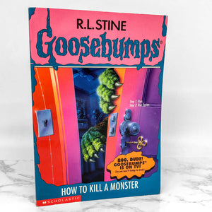 How to Kill a Monster by R.L. Stine [1996 FIRST EDITION] Goosebumps #46