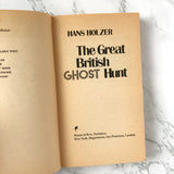 The Great British Ghost Hunt by Hans Holzer [1976 PAPERBACK] - Bookshop Apocalypse