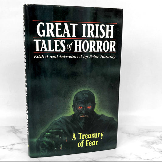 Great Irish Tales of Horror: A Treasury of Fear edited by Peter Haining [U.K FIRST EDITION] 1995 • Souvenir