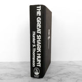 The Great Shark Hunt by Hunter S. Thompson [FIRST EDITION / FIRST PRINTING] 1979 ❧ Summit Books