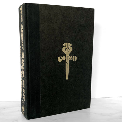 The Great Shark Hunt by Hunter S. Thompson [FIRST EDITION / 1979]