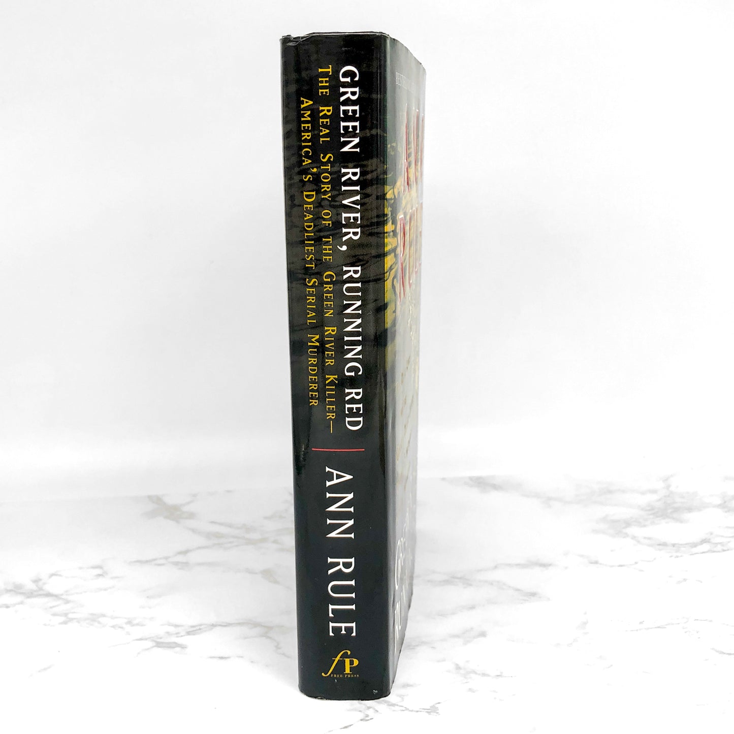 Green River Running Red by Ann Rule [FIRST EDITION • FIRST PRINTING] 2004