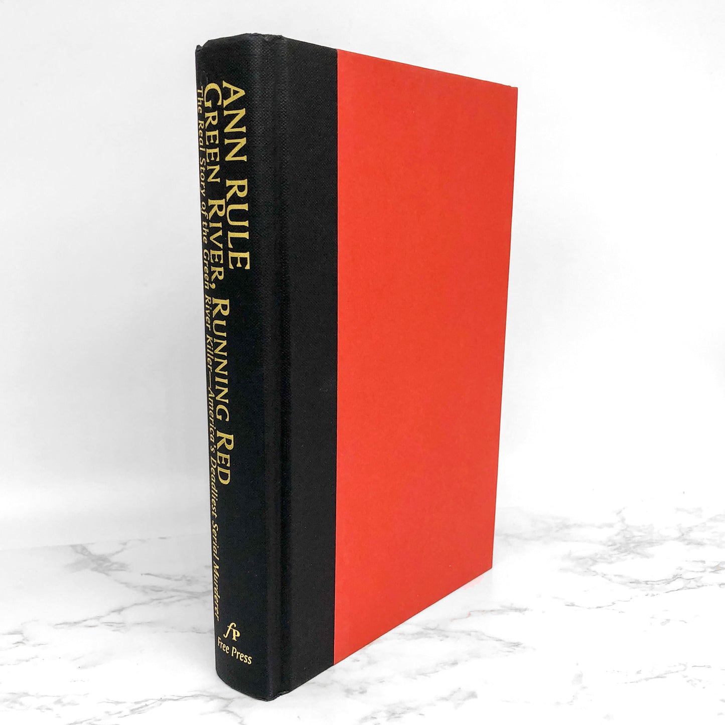 Green River Running Red by Ann Rule [FIRST EDITION • FIRST PRINTING] 2004