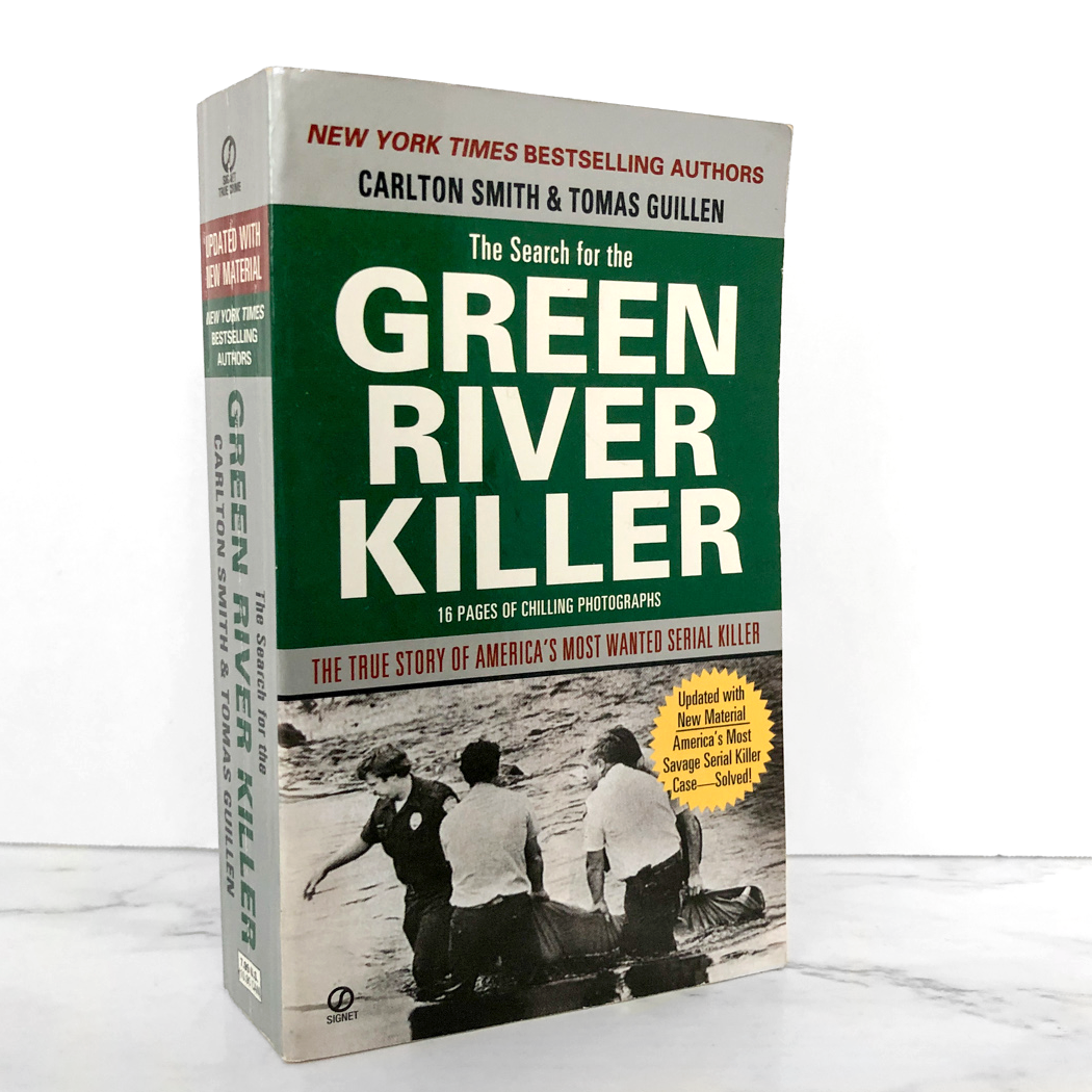 The Search for the Green River Killer by Carlton Smith & Tomas Guillen [REVISED PAPERBACK / 2004]