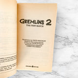 Gremlins 2: The New Batch by David Bischoff [MOVIE TIE-IN PAPERBACK] 1990