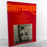 The Grotesque in Photography by A.D. Coleman [FIRST EDITION / 1977]