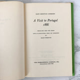 A Visit to Portugal, 1866 by Hans Christian Andersen [U.S. FIRST EDITION] - Bookshop Apocalypse