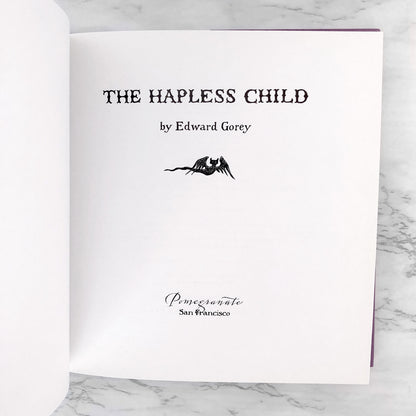 The Hapless Child by Edward Gorey [HARDCOVER RE-ISSUE] • Pomegranate Books