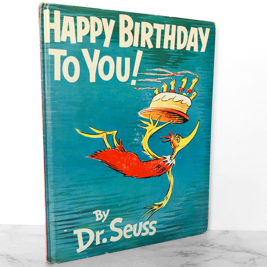 Happy Birthday to You! by Dr. Seuss [FIRST EDITION • FIRST PRINTING] 1959