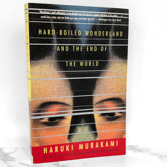 Hard-Boiled Wonderland and the End of the World by Haruki Murakami [FIRST U.S. PAPERBACK EDITION] 1993