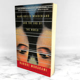 Hard-Boiled Wonderland and the End of the World by Haruki Murakami [FIRST U.S. PAPERBACK EDITION] 1993